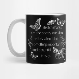 Stretch Mark Poetry (white on dark background) Mug